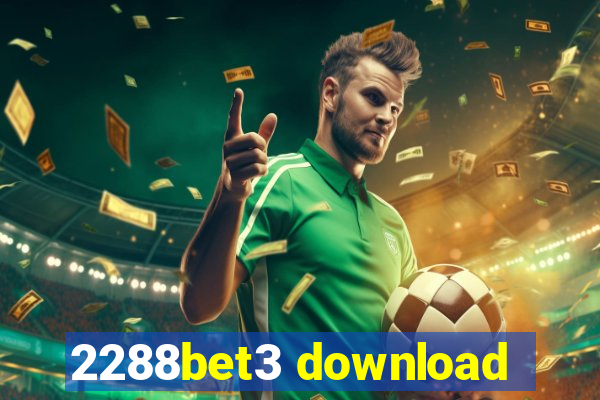 2288bet3 download