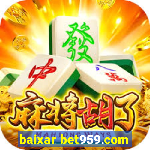 baixar bet959.com