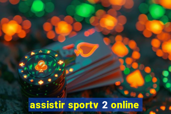 assistir sportv 2 online