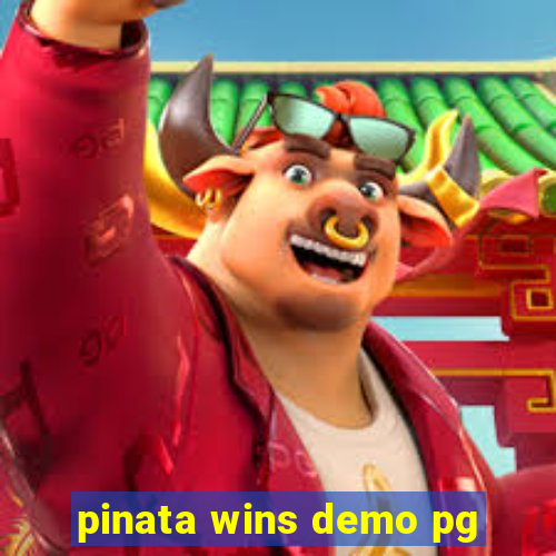 pinata wins demo pg