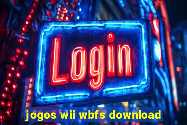 jogos wii wbfs download