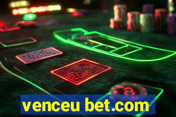 venceu bet.com