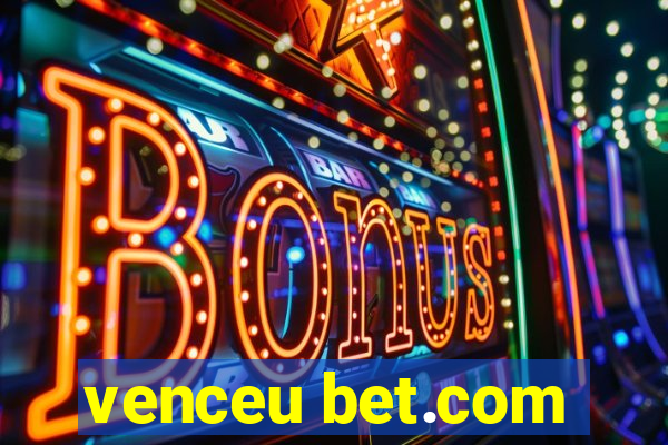 venceu bet.com