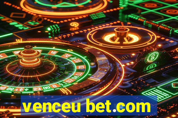 venceu bet.com