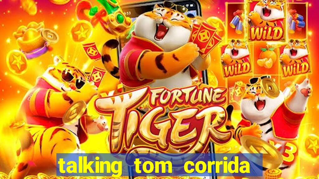 talking tom corrida do ouro