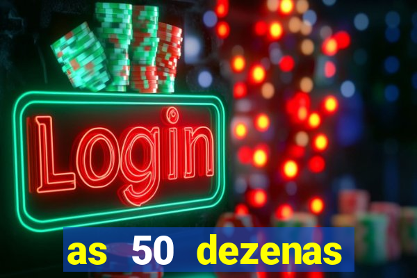 as 50 dezenas melhores de 20 pontos