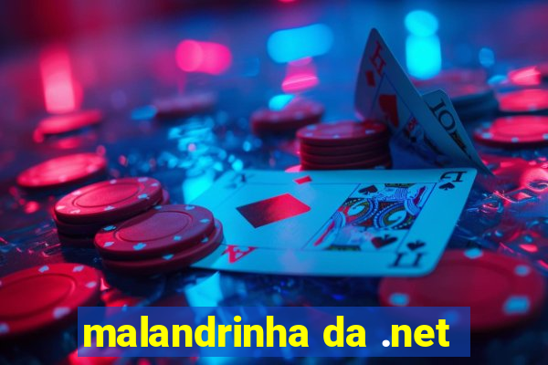 malandrinha da .net