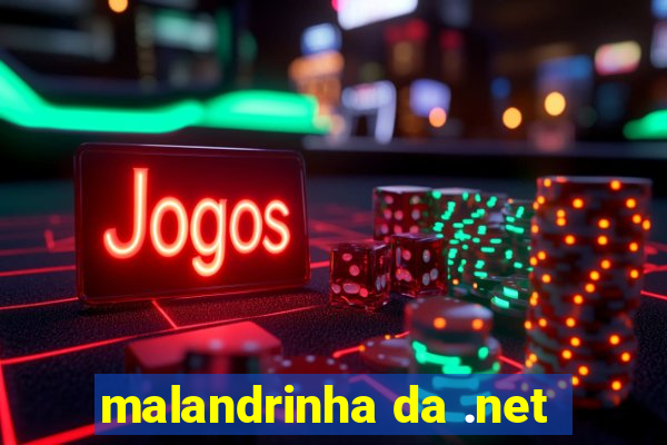 malandrinha da .net