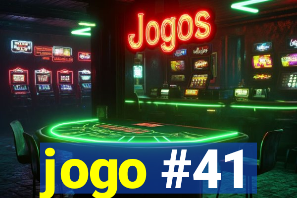 jogo #41