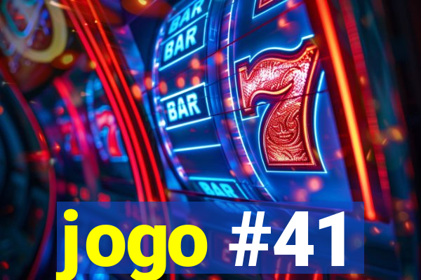 jogo #41