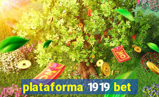 plataforma 1919 bet