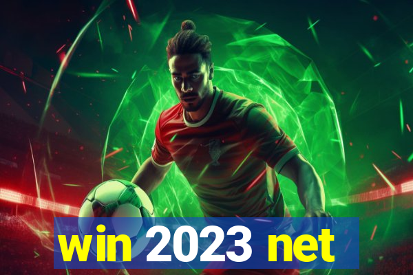 win 2023 net