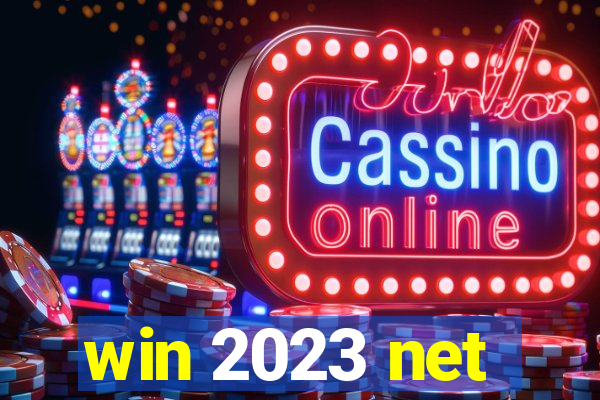 win 2023 net