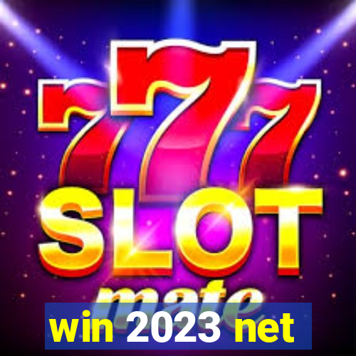 win 2023 net