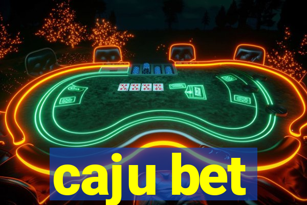 caju bet