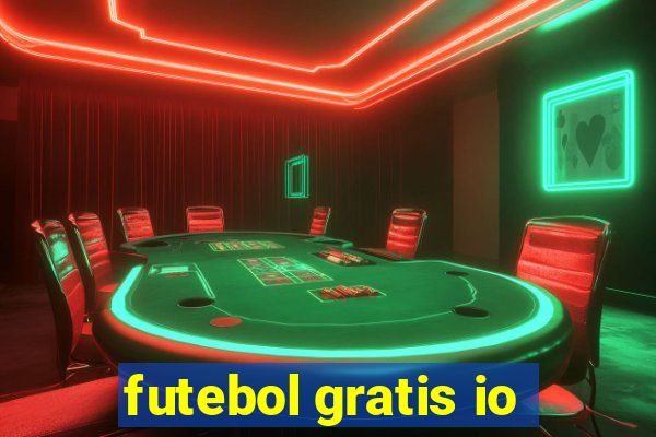 futebol gratis io