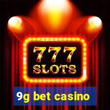 9g bet casino