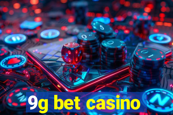 9g bet casino