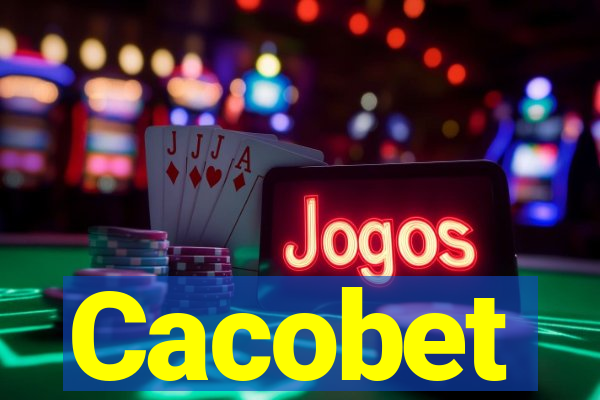 Cacobet