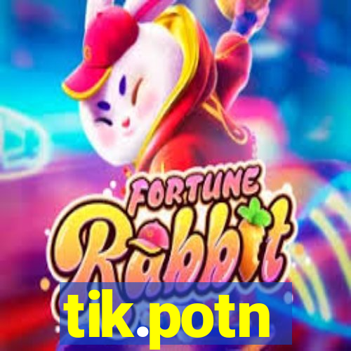 tik.potn