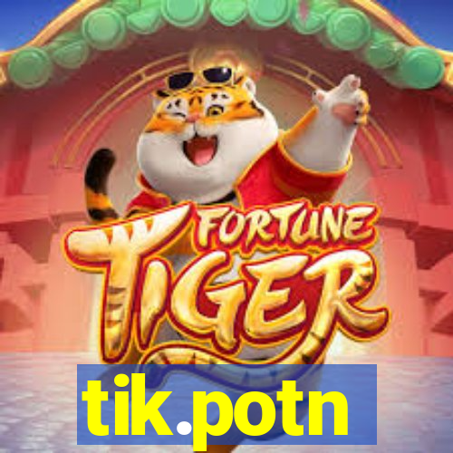 tik.potn