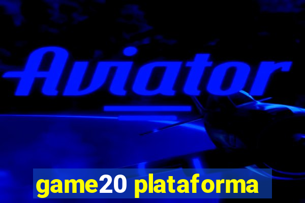 game20 plataforma