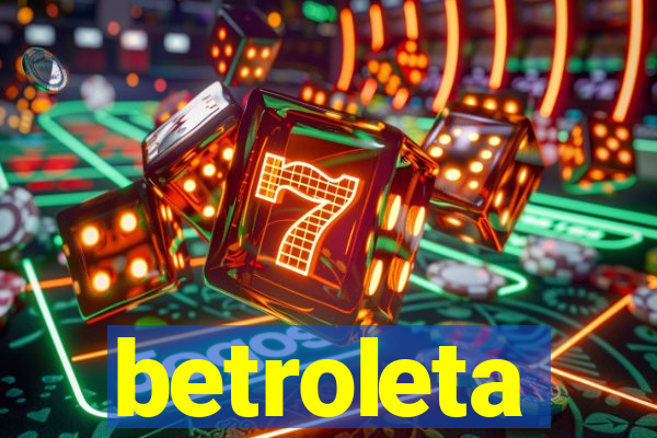 betroleta