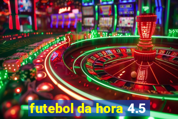 futebol da hora 4.5