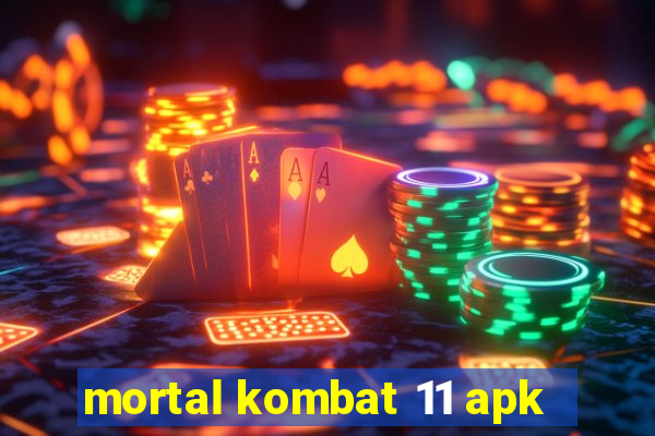 mortal kombat 11 apk