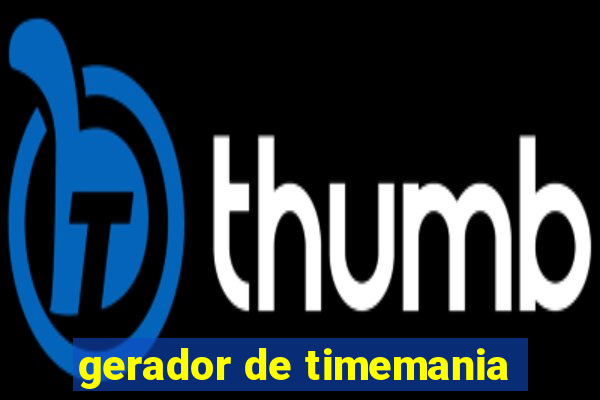 gerador de timemania