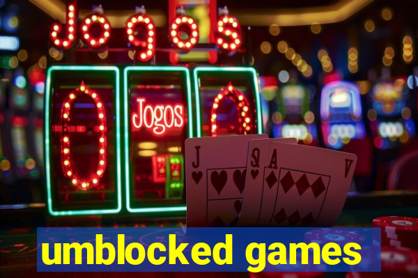 umblocked games