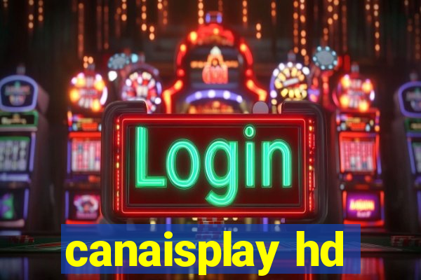 canaisplay hd