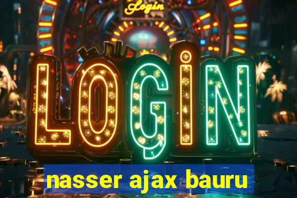 nasser ajax bauru