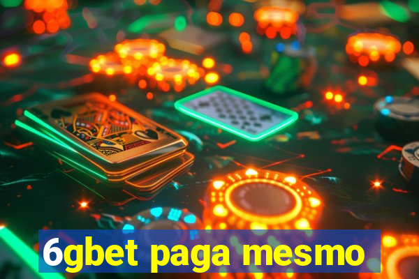 6gbet paga mesmo