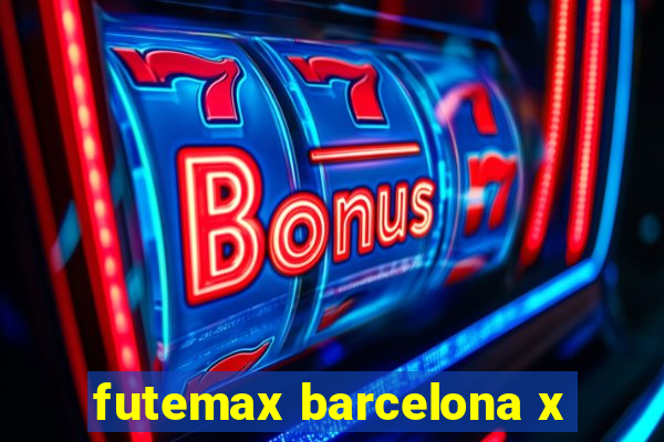 futemax barcelona x