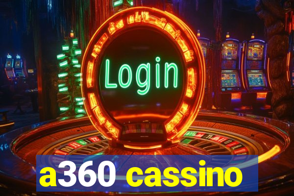 a360 cassino