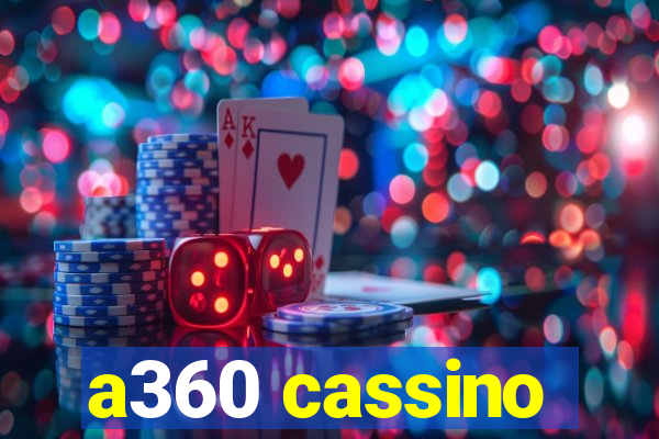 a360 cassino