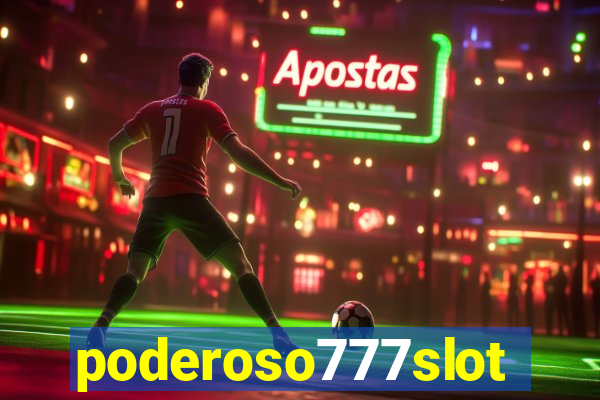 poderoso777slot