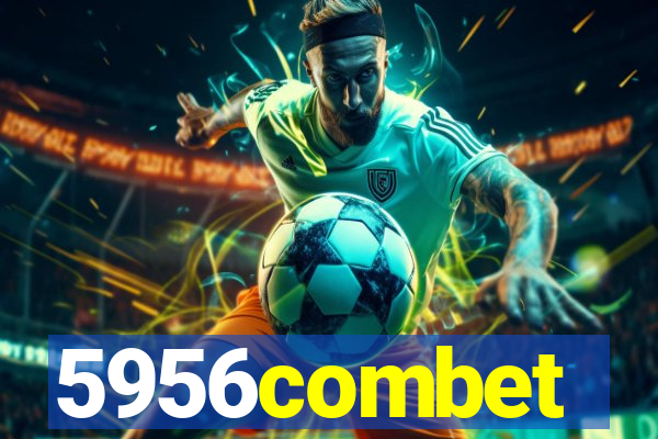 5956combet