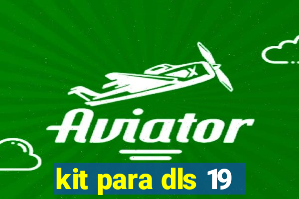 kit para dls 19