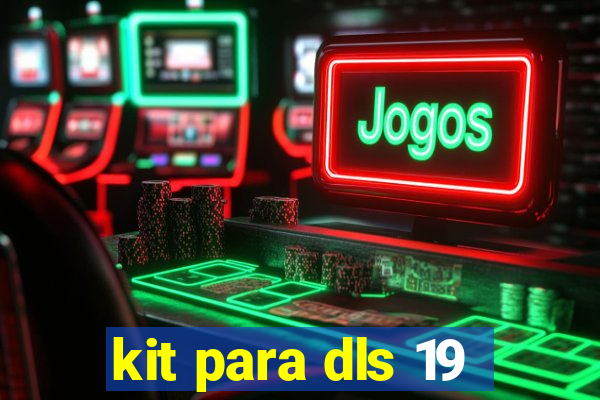 kit para dls 19