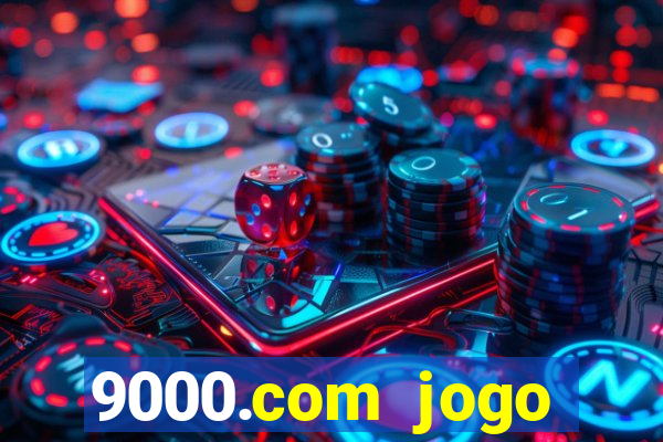 9000.com jogo cassino baixar