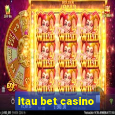 itau bet casino