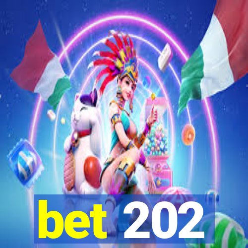 bet 202