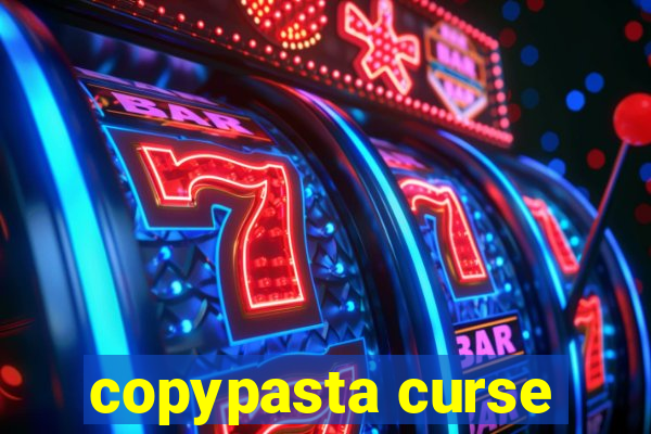 copypasta curse