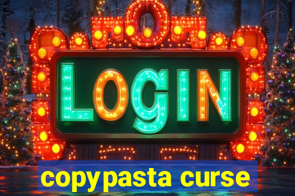 copypasta curse