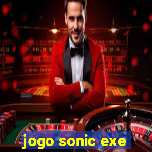 jogo sonic exe