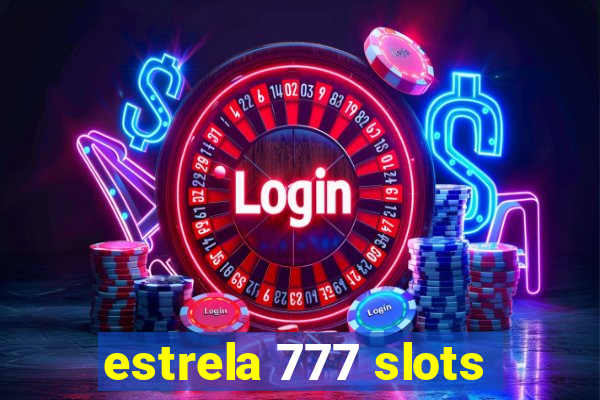 estrela 777 slots