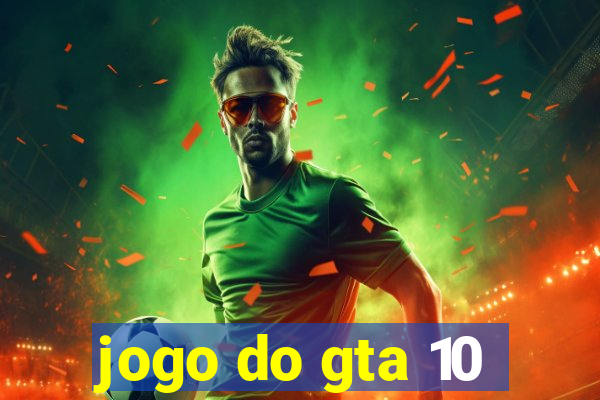 jogo do gta 10