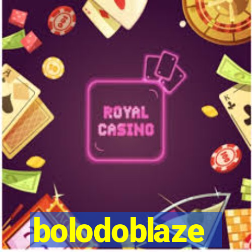 bolodoblaze